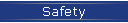 Safety